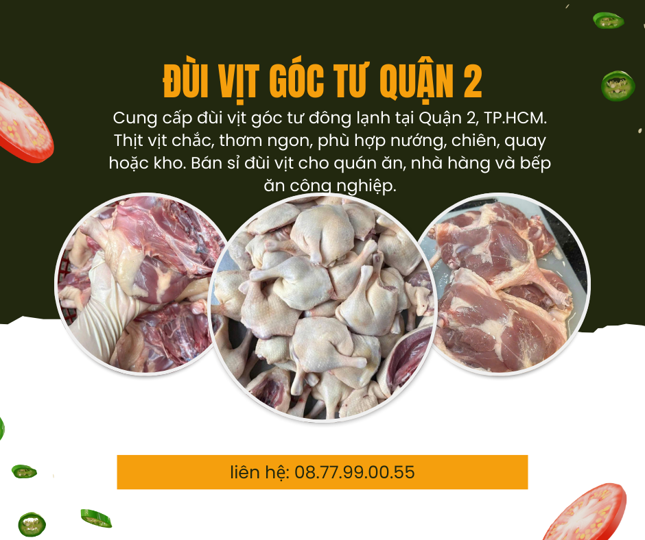 Đùi vịt góc tư không phao câu Quận 2