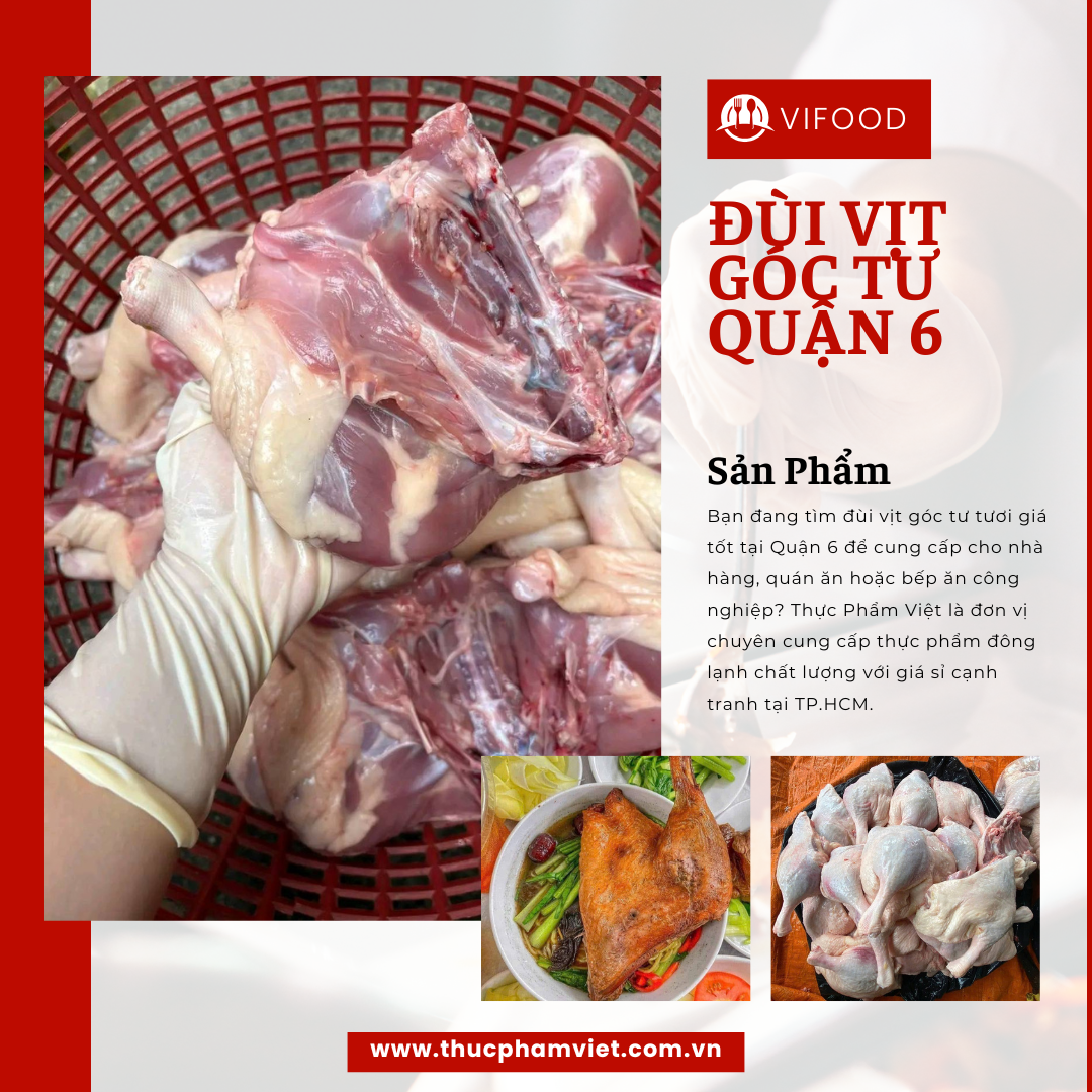 Đùi Vịt Góc Tư Tươi Giá Tốt Tại Quận 6